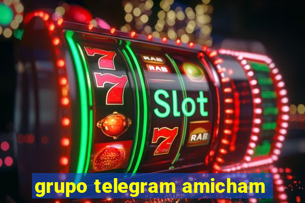 grupo telegram amicham